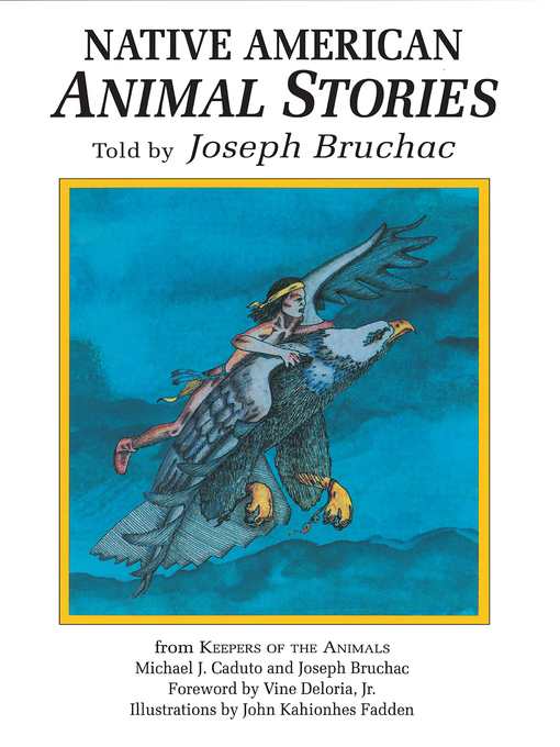 Title details for Native American Animal Stories by Joseph Bruchac III - Available